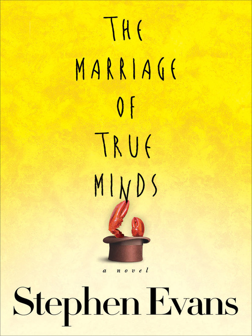 Title details for The Marriage of True Minds by Stephen Evans - Available
